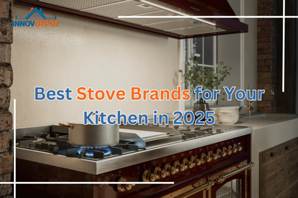 Best Stove Brands 2025 Top Picks for Performance & Reliability